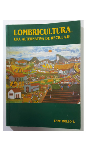 Libro Lombricultura. Una Alternativa De Reciclaje. (10)