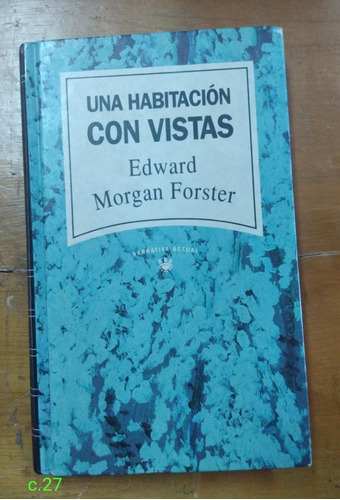 E. M. Forster / Una Habitación Con Vistas / Rba