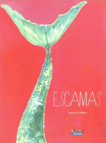 Escamas, de Tokitaka, Janaína. Editora Cortez, capa mole, edição 1ª edição - 2014 em português