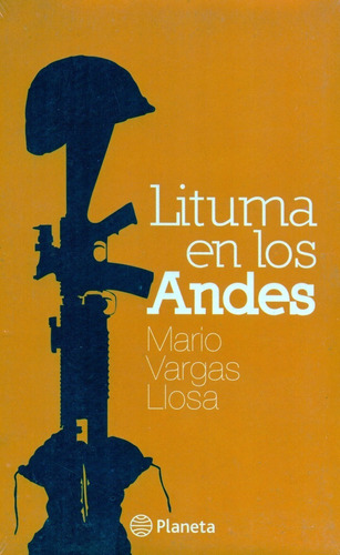 Lituma En Los Andes - Mario Vargas Llosa - Planeta