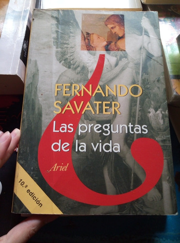 Las Preguntas De La Vida, Fernando Savater Edic 10