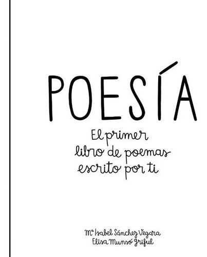 * Poesia Para Niños * El Primer Libro D Poemas Escrito X Ti