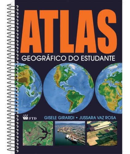 Livro Atlas Geográfico Do Estudante 160 Páginas Ftd