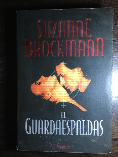 El Guardaespaldas - Suzanne Brockmann