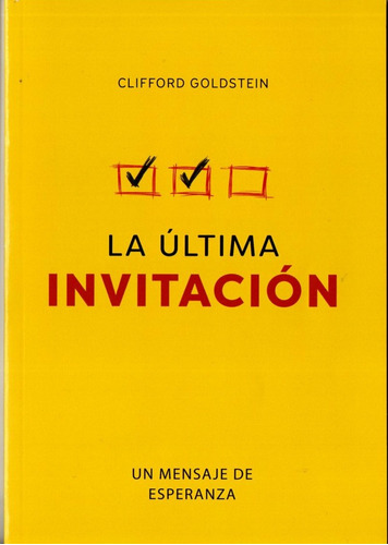 La Ultima Invitacion - Clifford Goldstein