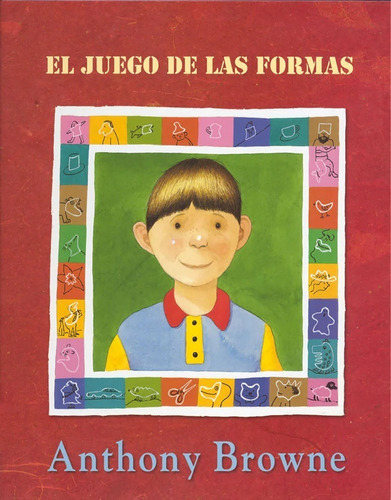 El Juego De Las Formas / Anthony Browne / Fce