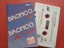 Comprar Bronco - Bronco Es Bronco En Vivo Vol. 1