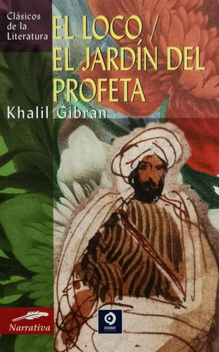 El Loco / El Jardin Del Profeta - Gibran Khalil