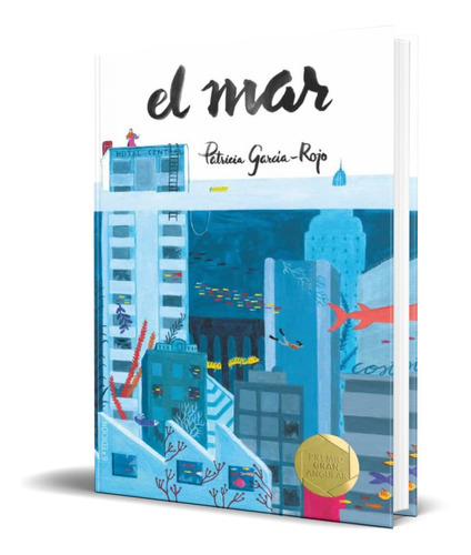 El Mar, De Patricia Garcia-rojo. Editorial Ediciones Sm, Tapa Blanda En Español, 2021