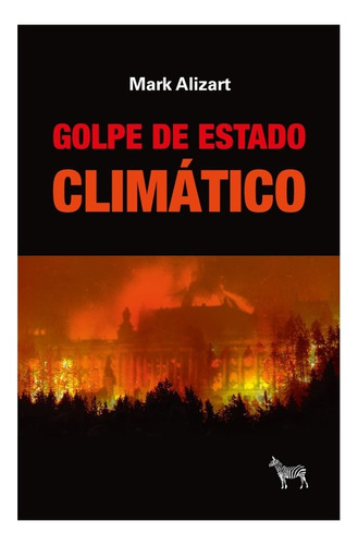 Golpe De Estado Climático - Mark Alizart