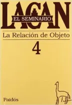 Comprar Seminario 4-la Relacion Del Objeto