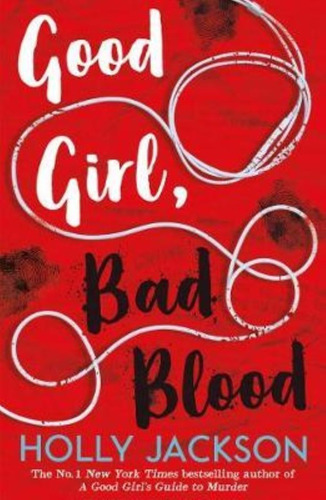 Good Girl's Guide To Murder, A : 2 Good Girl, Bad Blood - Ha