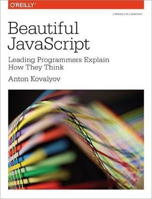 Libro Beautiful Javascript - Anton Kovalyov