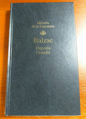 Balzac Eugenia Grandet Rba Historia De La Literatura 36