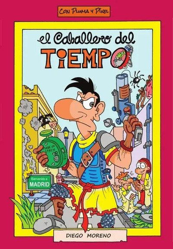 Libro: El Caballero Del Tiempo. Moreno Márquez, Diego. Con P