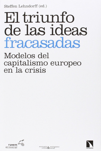 El Triunfo De Las Ideas Fracasadas