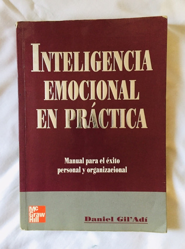 Inteligencia Emocional En Práctica, Manual Para El Éxito