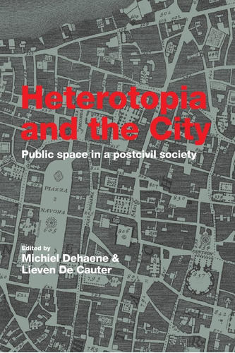 Libro: Heterotopia And The City