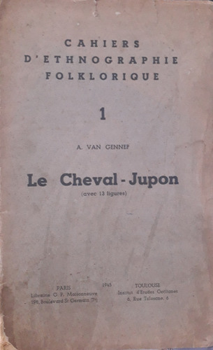 3675 Le Cheval-jupon - Cahiers D´ethnographie Folklorique