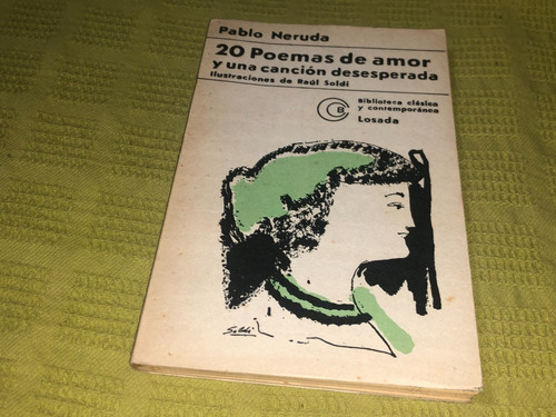 20 Poemas De Amor Y Una Canción Desesperada - Losada