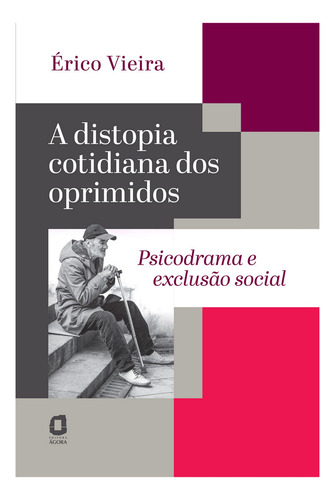 A Distopia Cotidiana Dos Oprimidos