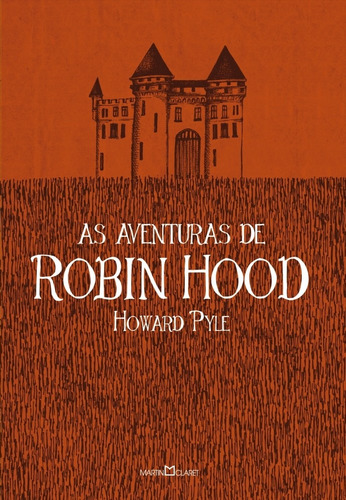 As aventuras de Robin Hood, de Pyle, Howard. Editora Martin Claret Ltda, capa mole em português, 2013