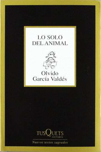 Libro Lo Solo Del Animal De García Valdés, Olvido