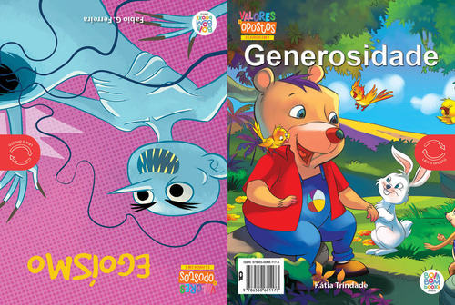 Valores & Opostos : Generosidade / Egoismo