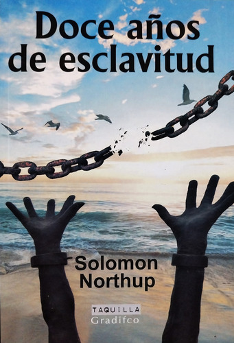 Doce Años De Esclavitud - Solomon Northup