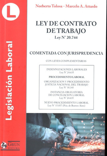 Ley 20744 De Contrato De Trabajo Comentada, De Atardo Marcelo. Editorial Grum, Tapa Blanda En Español
