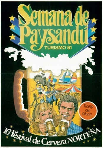 Semana De Paysandú Afiche Cerveza Año 1981 - Lámina 45x30 Cm