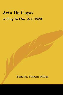 Libro Aria Da Capo: A Play In One Act (1920) - Millay, Ed...