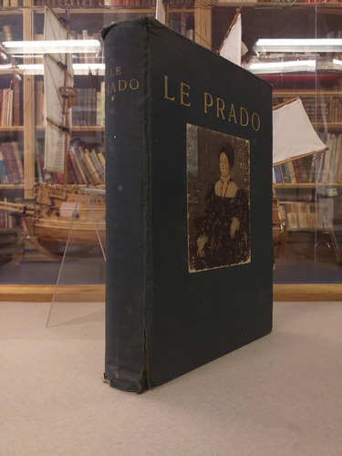 Les Grands Musées Du Mond Armand Dayot. Le Prado. 21 Láminas