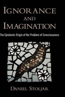 Libro Ignorance And Imagination - Daniel Stoljar