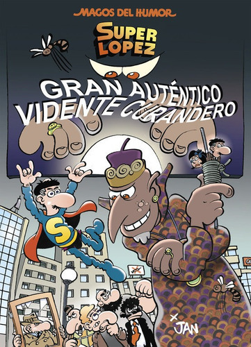 Superlãâ³pez. Gran Autãâ©ntico Vidente Curandero (magos Del Humor 177), De Jan,. Editorial Bruguera (ediciones B), Tapa Dura En Español