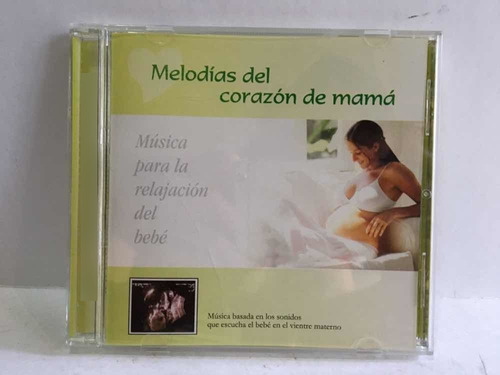Cd Melodías Del Corazón De Mamá Música Relajación Del Bebé