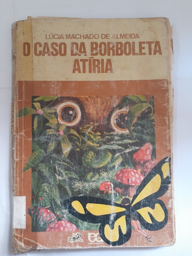 O Caso Da Borboleta Atíria. Lúcia Machado De Almeida 