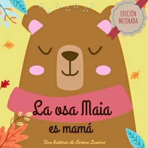 La Osa Maia Es Mamá *** Donación Simple *** 