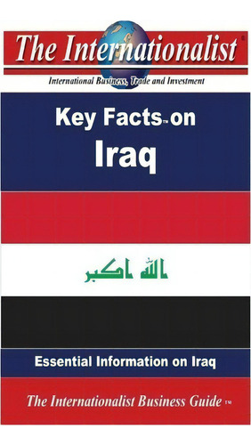 Key Facts On Iraq, De Patrick W Nee. Editorial Createspace Independent Publishing Platform, Tapa Blanda En Inglés