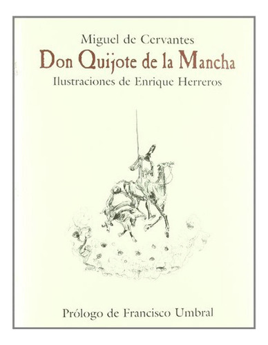 Don Quijote De La Mancha, De Cervantes, Miguel De. Editorial