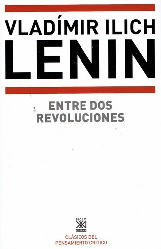 Entre Dos Revoluciones - Lenin