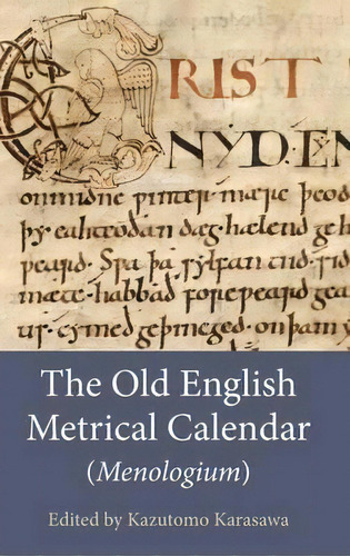 The Old English Metrical Calendar (menologium), De Kazutomo Karasawa. Editorial Boydell & Brewer Ltd En Inglés