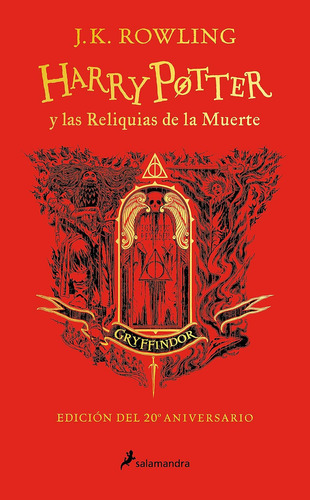 Harry Potter 7 Y Las Reliquias De La Muerte: (gryffindor), De J. K. Rowling. Editorial Salamandra, Tapa Dura En Español