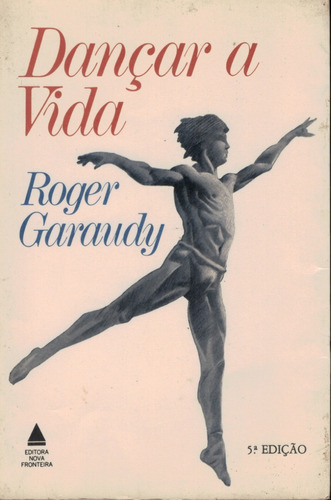 Livro Dançar A Vida - Roger Garaudy