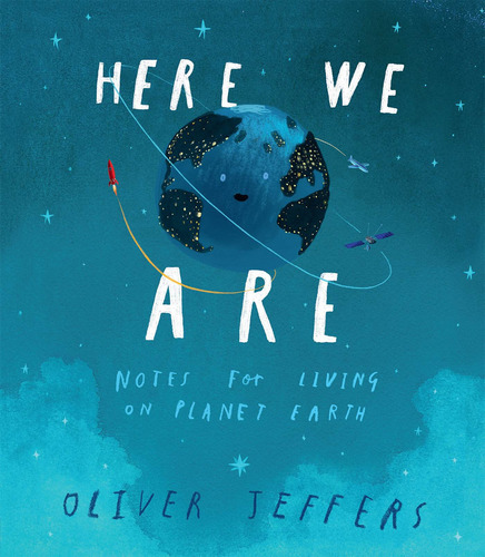 Here We Are: Notes For Living On Planet Earth Kel Ediciones