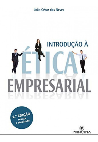 Libro Introdução À Ética Empresarial - 2ª Edição