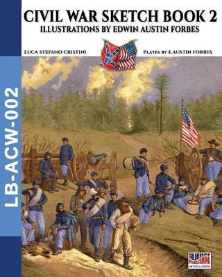 Libro Civil War Sketch Book - Vol. 2 : Illustrations By E...