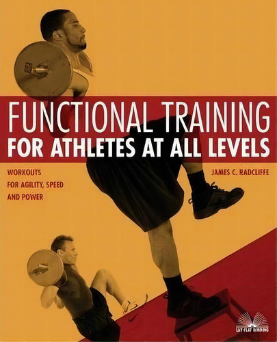 Functional Training For Athletes At All Levels, De James C. Radcliffe. Editorial Ulysses Press, Tapa Blanda En Inglés