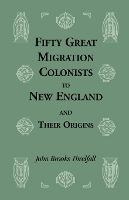 Libro Fifty Great Migration Colonists To New England & Th...
