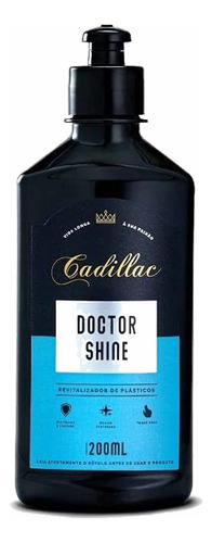 Revitalizador De Plásticos Doctor Shine 200ml Cadillac